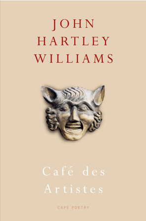 Cafe des Artistes by John Hartley Williams 9780224087858