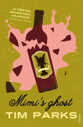 Mimi's Ghost by Tim Parks 9780099572602