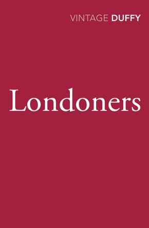 Londoners by Maureen Duffy 9780099587361