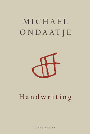 Handwriting by Michael Ondaatje 9780224093804