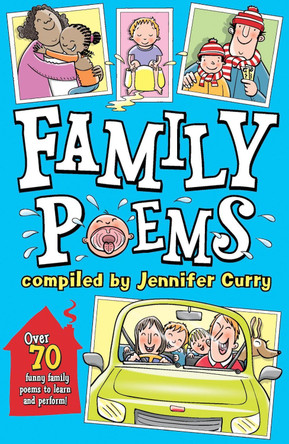 Family Poems by Jennifer Curry 9781407158846