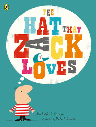 The Hat That Zack Loves by Michelle Robinson 9780141379678