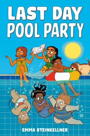 Last Day Pool Party by Emma Steinkellner 9798217031436