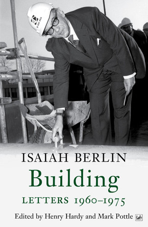 Building: Letters 1960-1975 by Isaiah Berlin 9781845952303