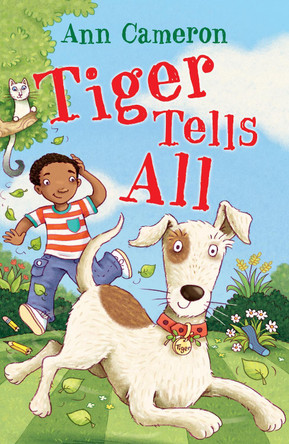 Tiger Tells All by Ann Cameron 9781848531086