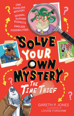 Solve Your Own Mystery: The Time Thief by Gareth P. Jones 9798217143320