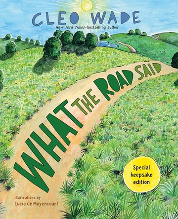 What the Road Said (Special Keepsake Edition) by Cleo Wade 9781250429599