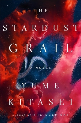 The Stardust Grail by Yume Kitasei 9781250875372
