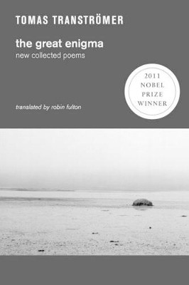 The Great Enigma: New Collected Poems by Tomas Transtromer 9780811216722