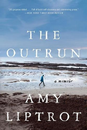 The Outrun: A Memoir by Amy Liptrot 9780393355598