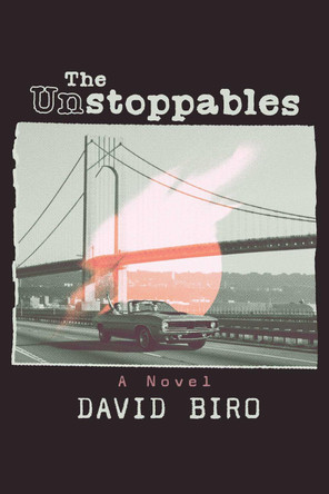 The Unstoppables David Biro 9798895656259