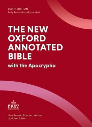 The New Oxford Annotated Bible: New Revised Standard Version with the Apocrypha Michael D. Coogan 9780197633571