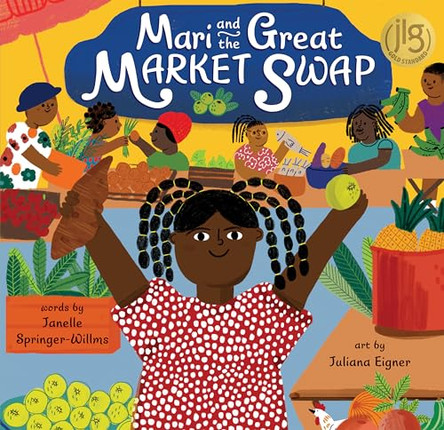 Mari and the Great Market Swap by Janelle Springer-Willms 9798888599020