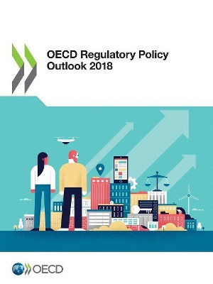 OECD regulatory policy outlook 2018 by Oecd 9789264303065