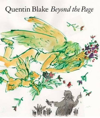 Beyond the Page by Quentin Blake 9781849761505
