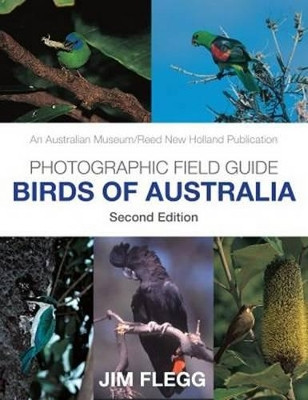 Photographic Field Guide: Birds of Australia by Jim Flegg 9781876334789