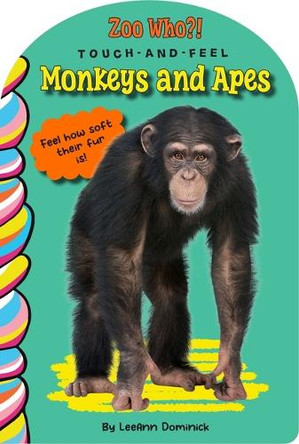 Monkeys and Apes Touch and Feel by Leeann Dominick 9781834040493