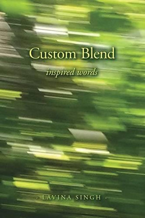 Custom Blend by Lavina Singh 9781364406851