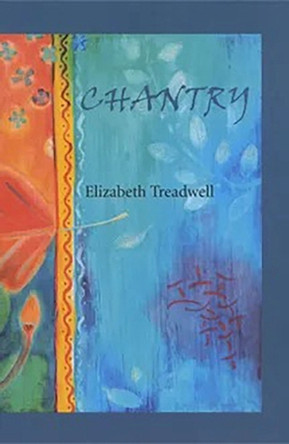 Chantry by Elizabeth Treadwell 9780925904409