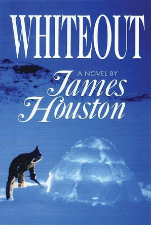 Whiteout by James Houston 9781550050523