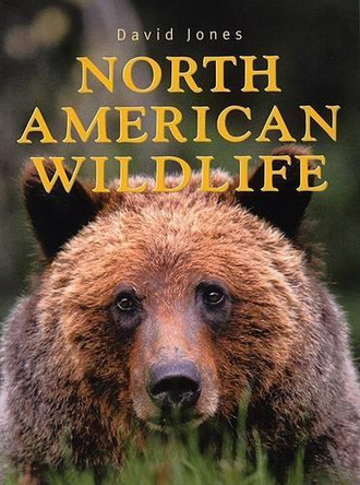 North American Wildlife by MR David Jones 9781552857649