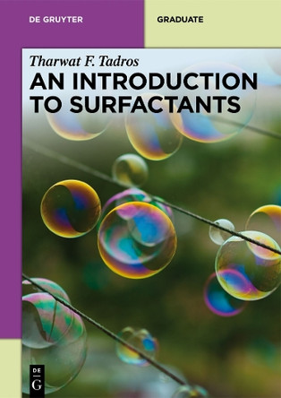 An Introduction to Surfactants by Tharwat F. Tadros 9783110312126