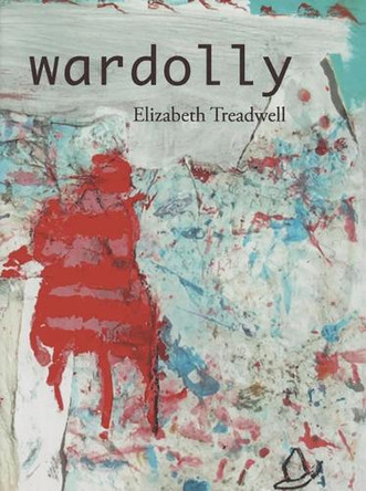 Wardolly by Elizabeth Treadwell 9780925904805