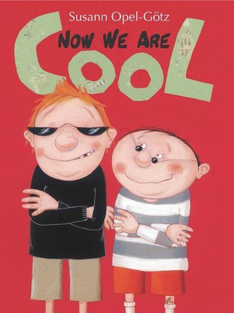 Now We Are Cool by Susann Opel-Gotz 9781554553853