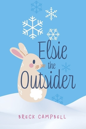 Elsie the Outsider by Breck Campbell 9798350974560