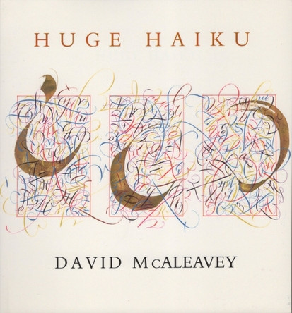 Huge Haiku by David Macaleavey 9780925904461