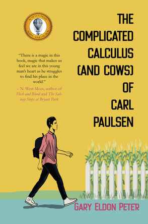 The Complicated Calculus (and Cows) of Carl Paulsen by Gary Eldon Peter 9781646032532