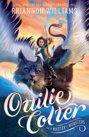 Ottilie Colter and the Master of Monsters by Rhiannon Williams 9781761212185