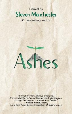 Ashes: The Bonus Edition by Steven Manchester