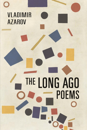 The Long Ago Poems by Vladimir Azarov 9781990773266