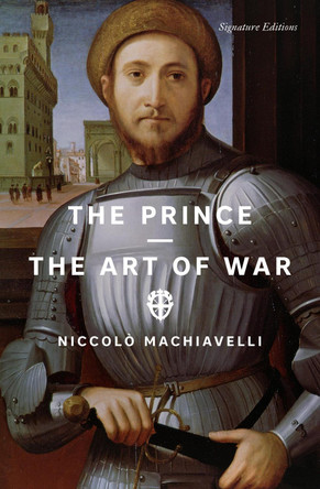 The Prince and The Art of War (Signature Editions) by Niccolo Machiavelli 9781454964827