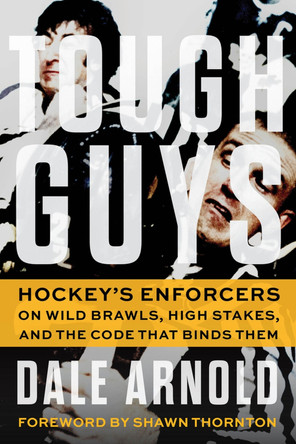 Tough Guys by Dale Arnold 9781637271926