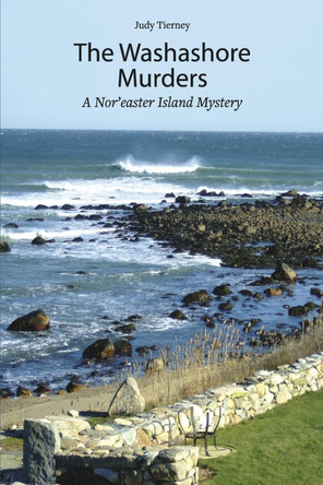 The Washashore Murders: A Nor'easter Island Mystery by Judy Tierney 9798893726435