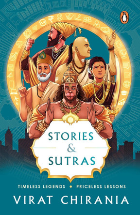 Stories and Sutras: Timeless Legends. Priceless Lessons. by Virat Chirania 9780143455349