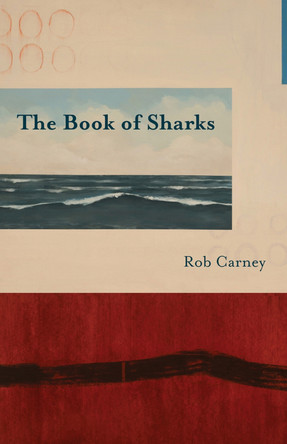 The Book of Sharks by Rob Carney 9781625578013