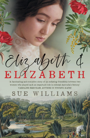 Elizabeth and Elizabeth by Sue Williams 9781760631345