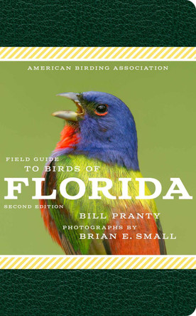Field Guide to Birds of Florida by Bill Pranty 9781935622802