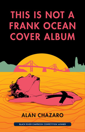 This Is Not a Frank Ocean Cover Album by Alan Chazaro 9781625578259