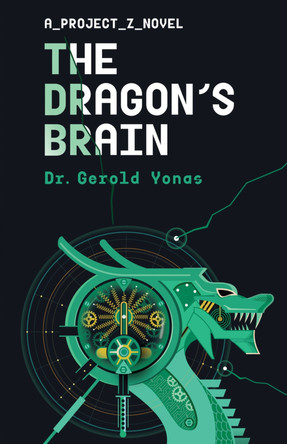 The Dragon's Brain: Volume 2 by Gerold Yonas 9781951122959