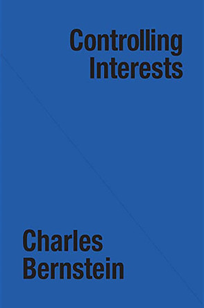 Controlling Interests by Charles Bernstein 9780937804032