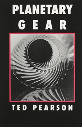 Planetary Gear by Author Ted Pearson 9780937804438