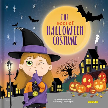 Halloween Books for Kids - The Secret Halloween Costume Kids Books Ages 4-6 Little Witch Picture Book Pre-K to Grade 2 by Sophie Vaillancourt 9782898026003