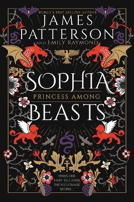 Sophia, Princess Among Beasts by James Patterson 9780316540223