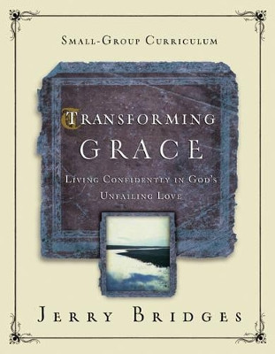 Transforming Grace Small-Group Curriculum by Jerry Bridges 9781615215713