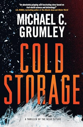 Cold Storage by Michael C Grumley 9781420522372