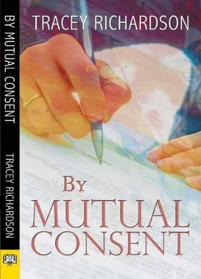 By Mutual Consent by Tracey Richardson 9781594934759
